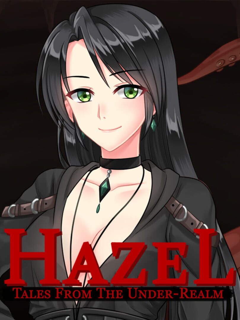 Tales from the Under-Realm: Hazel