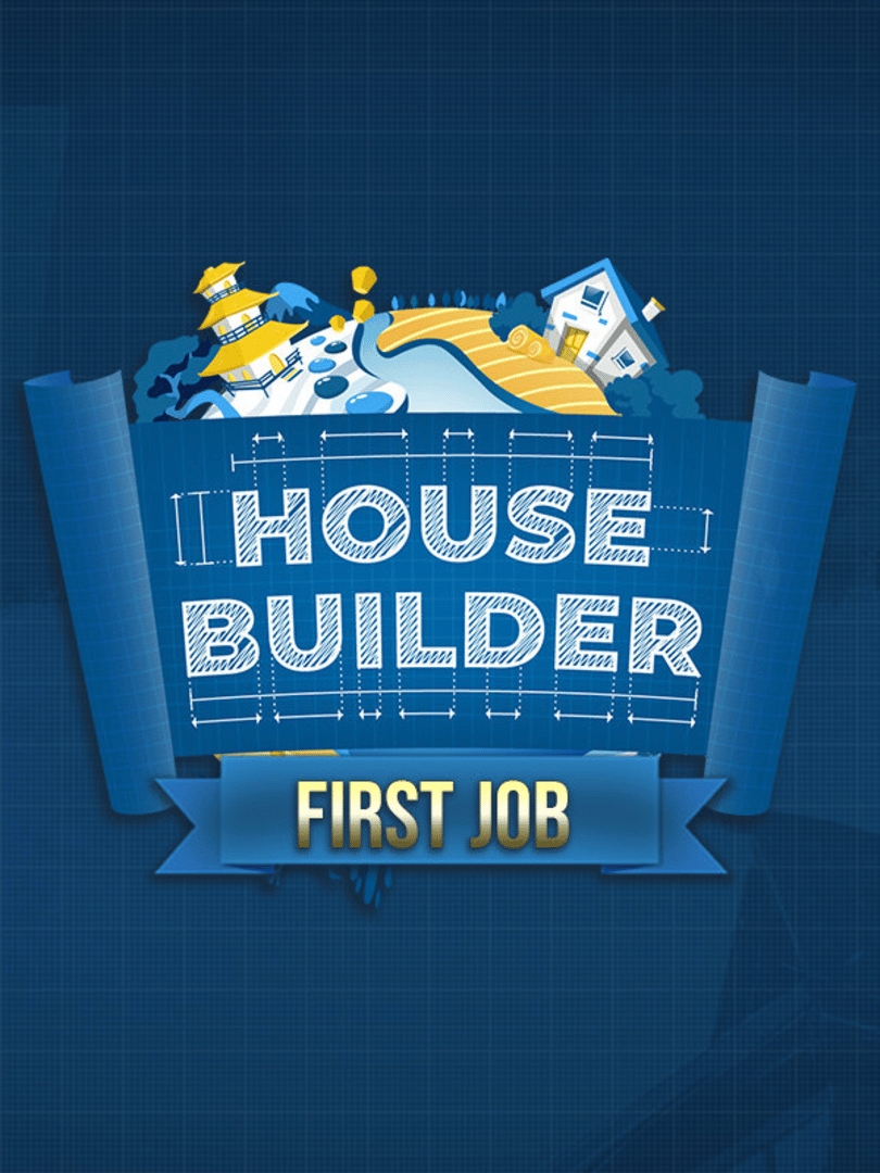 House Builder: First Job Cover