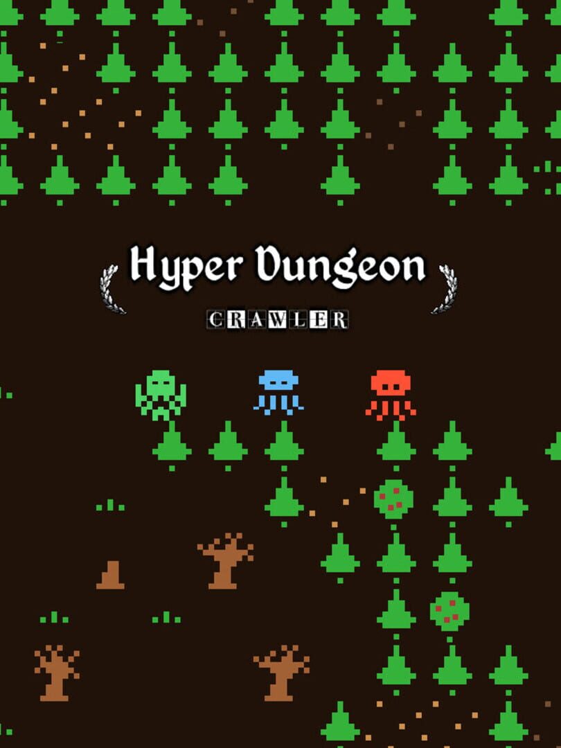 Hyper Dungeon Crawler (2021)