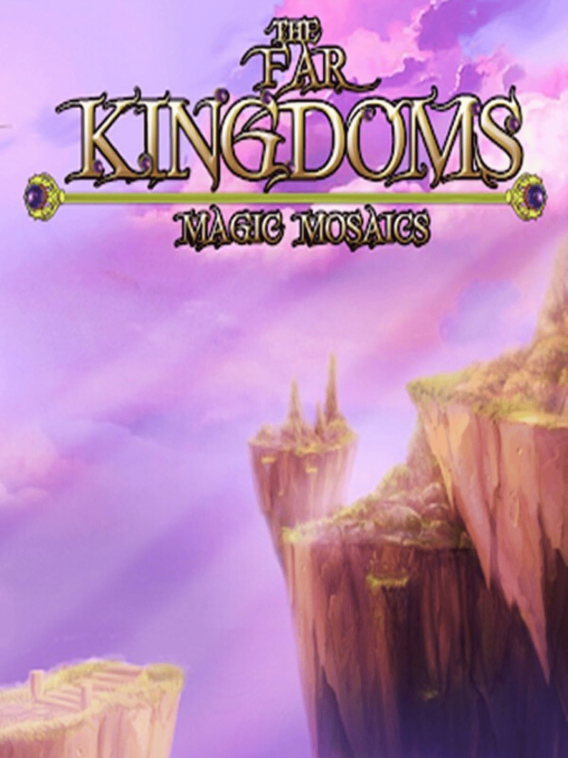 The Far Kingdoms: Magic Mosaics Cover