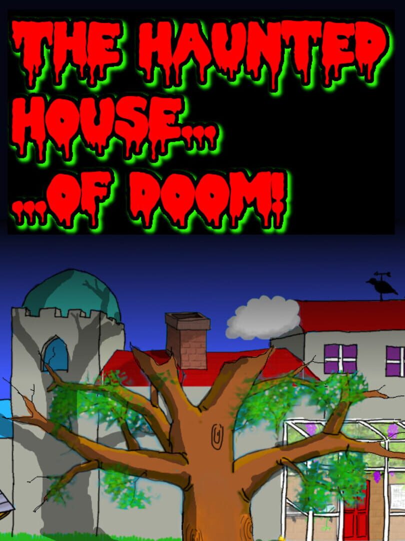The Haunted House of Doom