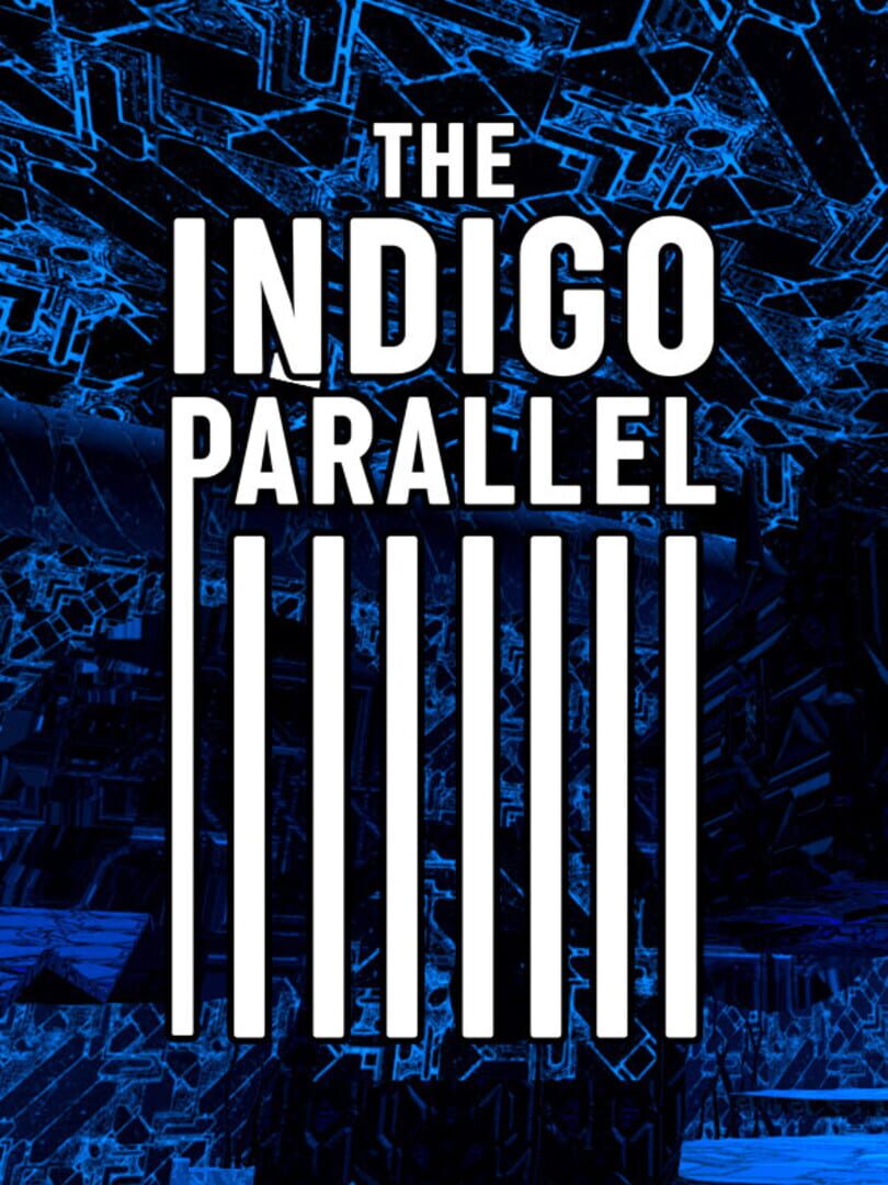 The Indigo Parallel (2022)