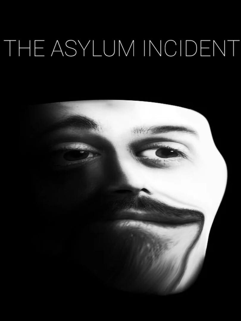 The Asylum Incident (2021)