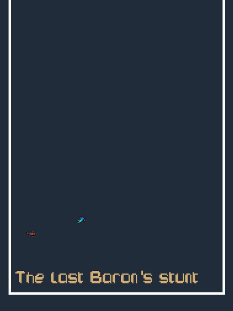 The last Baron's stunt