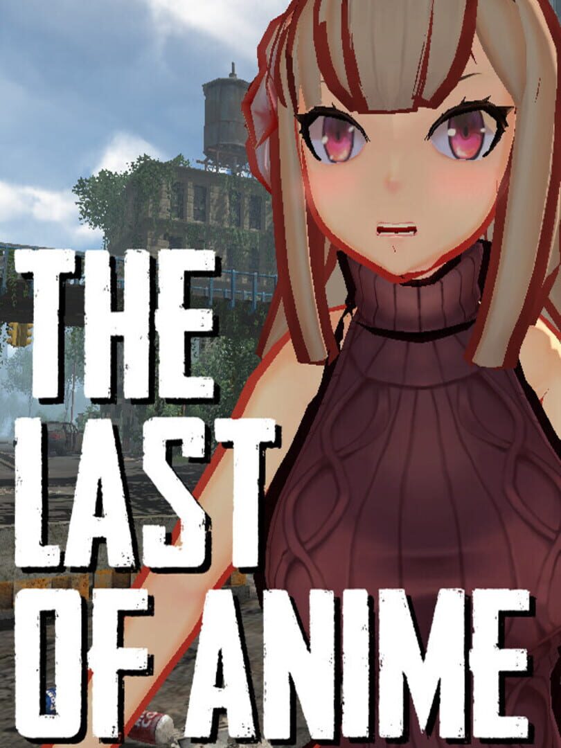 The Last of Anime
