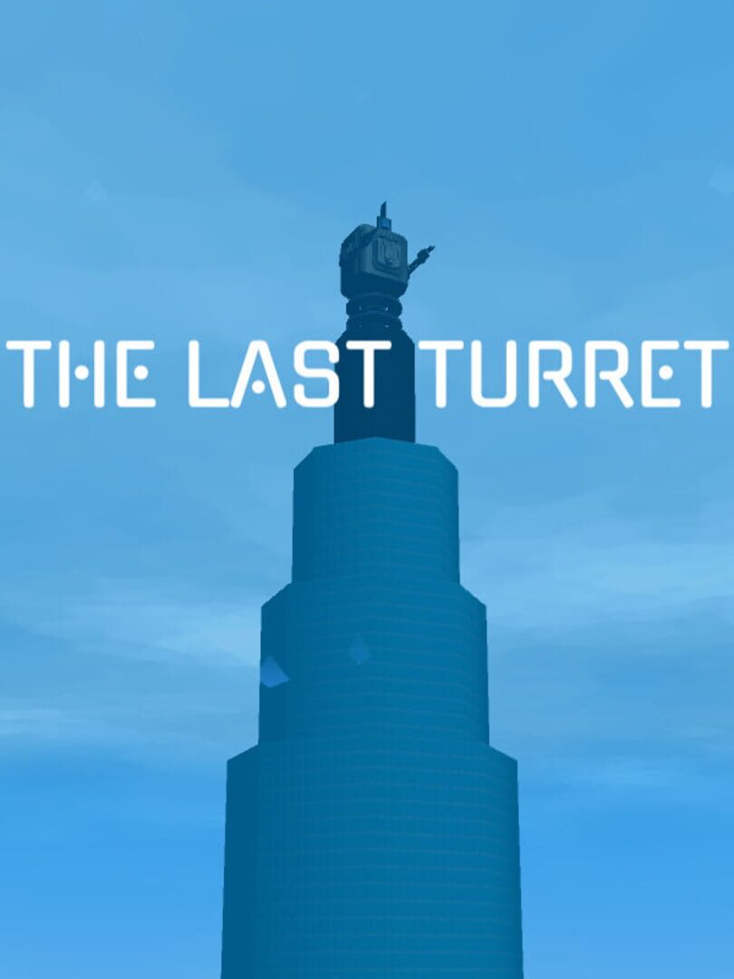 The Last Turret