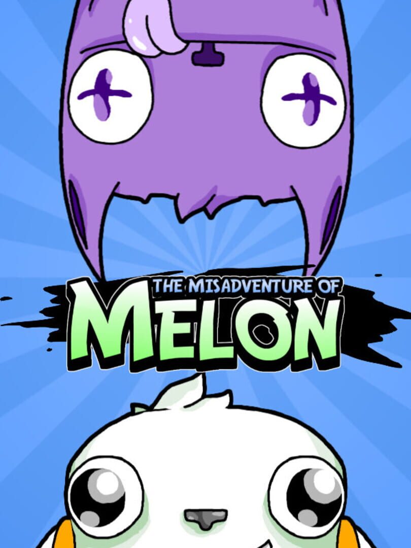 The Misadventure of Melon