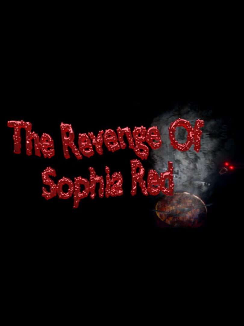 The Revenge of Sophia Red