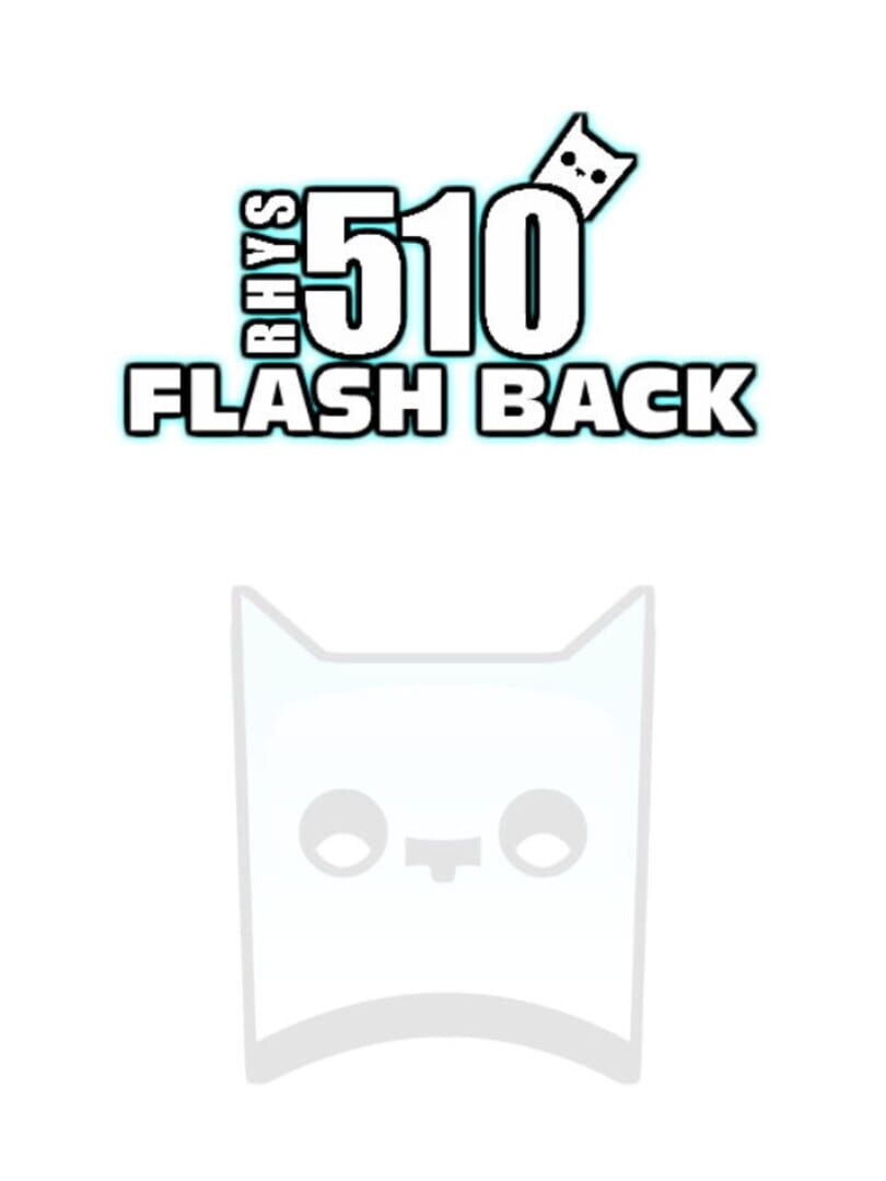 The Rhys510 Flash Back