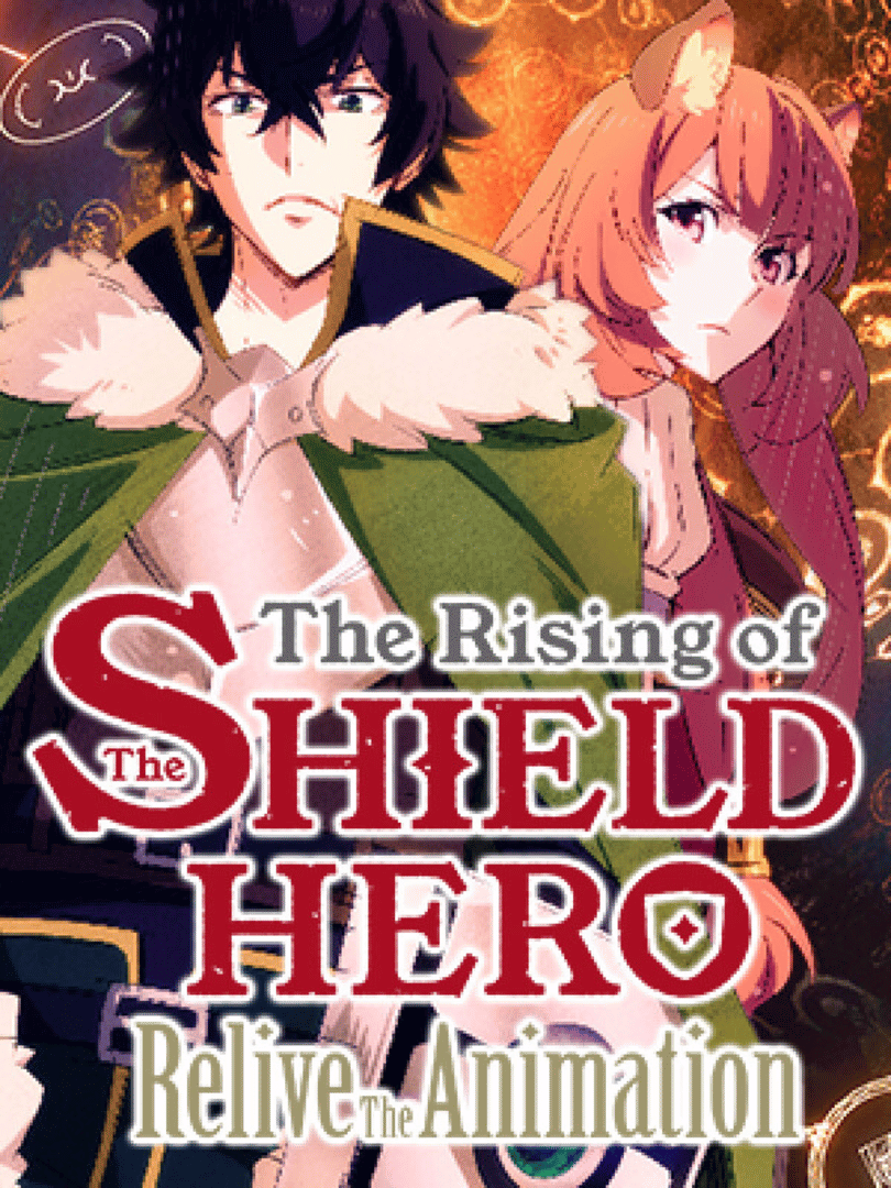 The Rising of the Shield Hero: Relive the Animation Cover