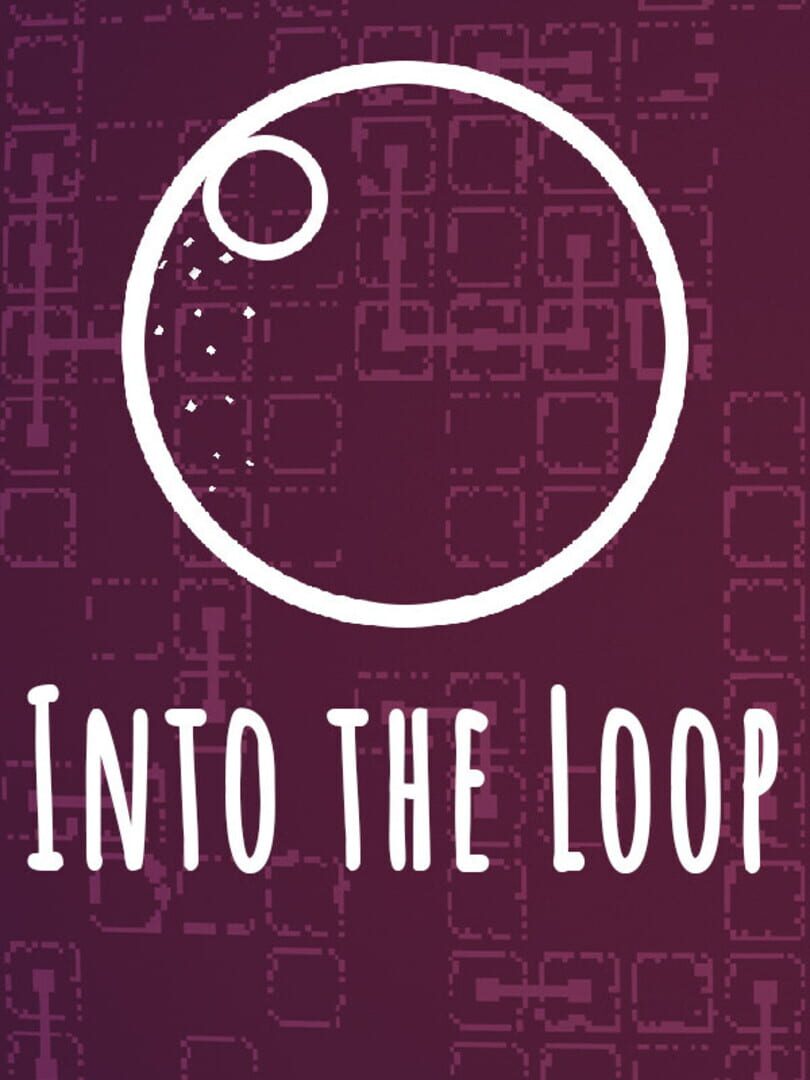 Into the Loop (2021)