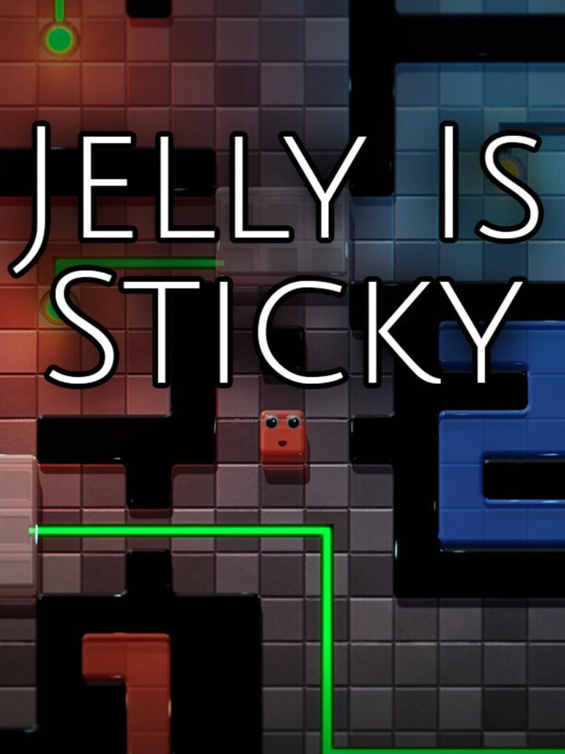 Jelly Is Sticky (2022)