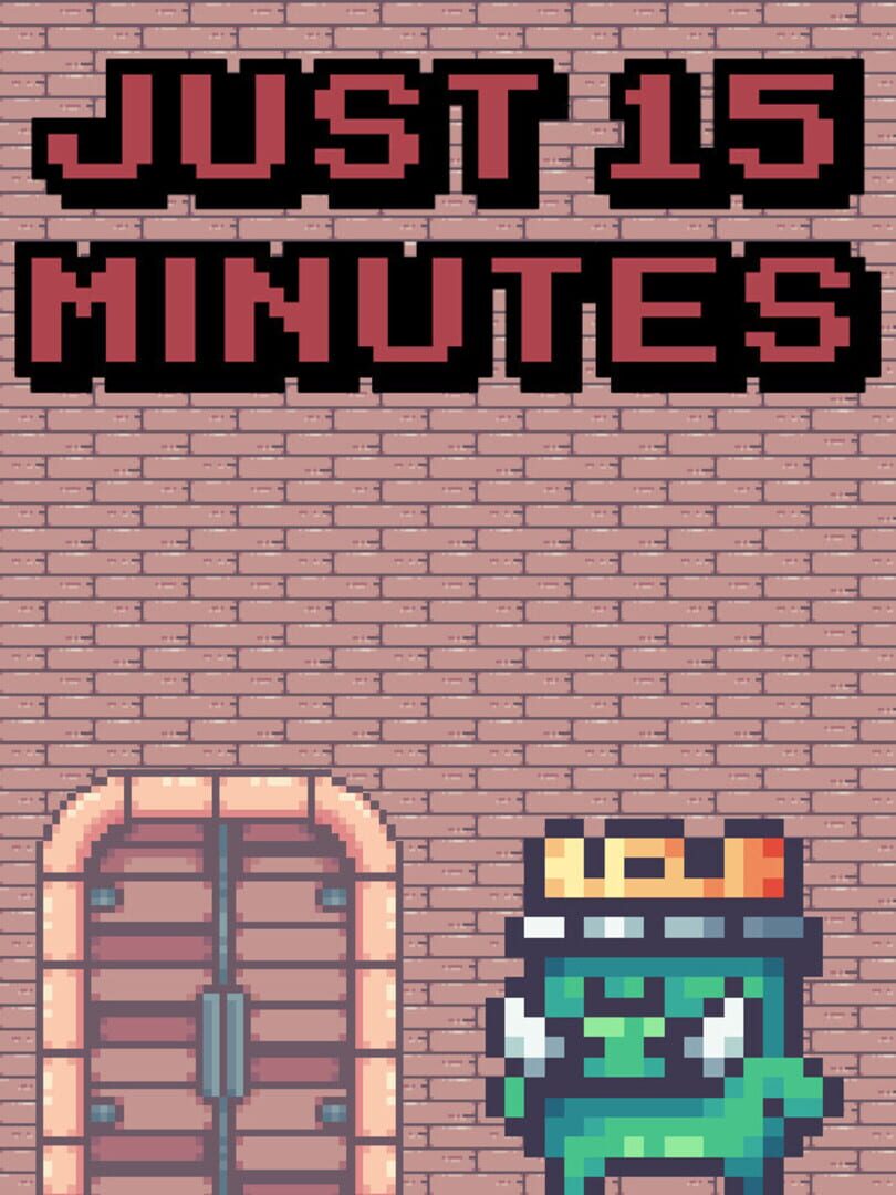 Just 15 minutes