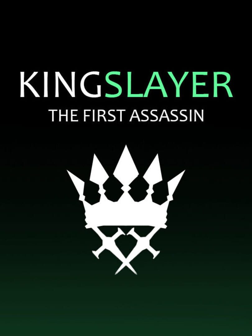Kingslayer: The First Assassin
