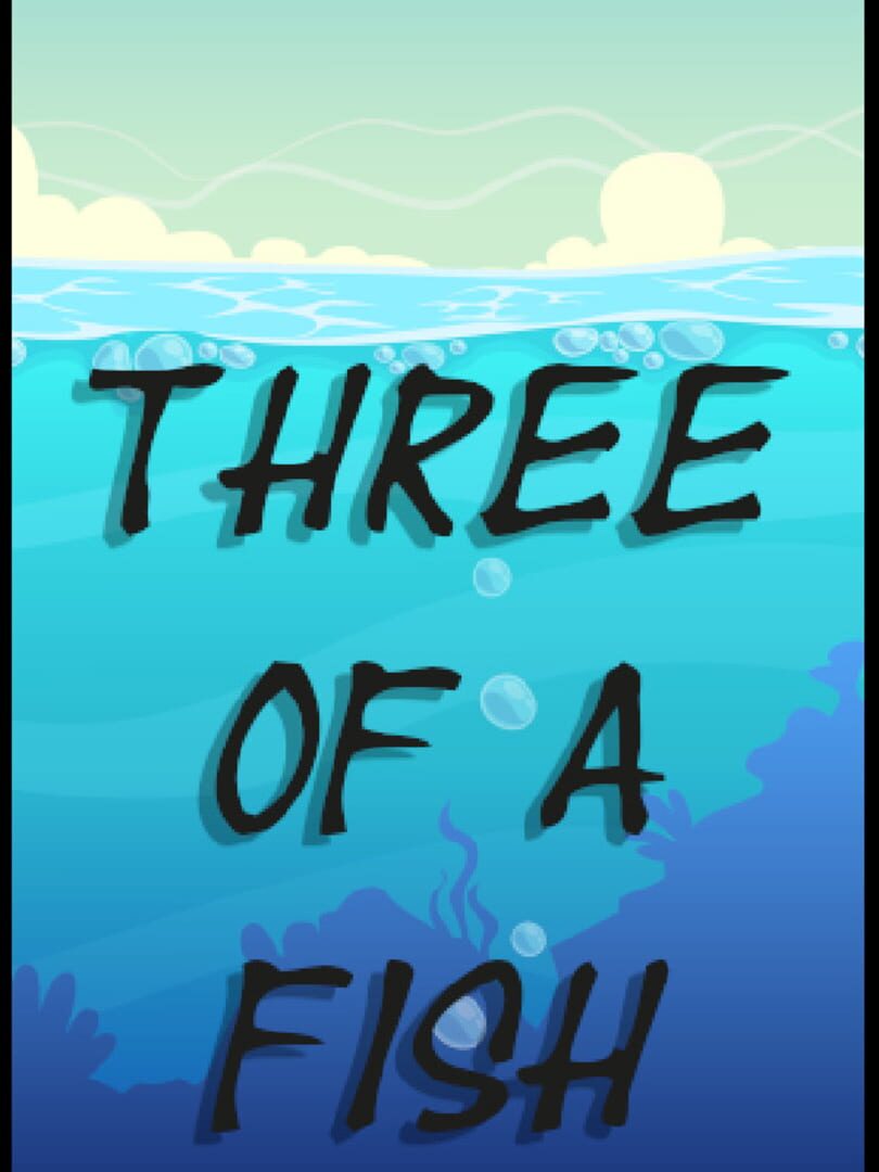 Three of a Fish