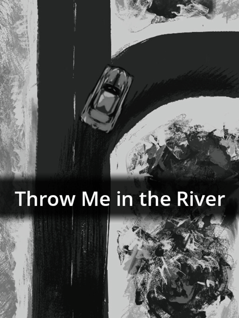 Throw Me in the River Cover