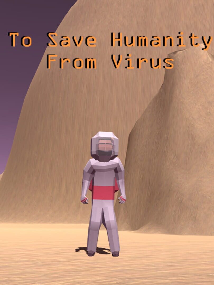 To Save Humanity From Virus