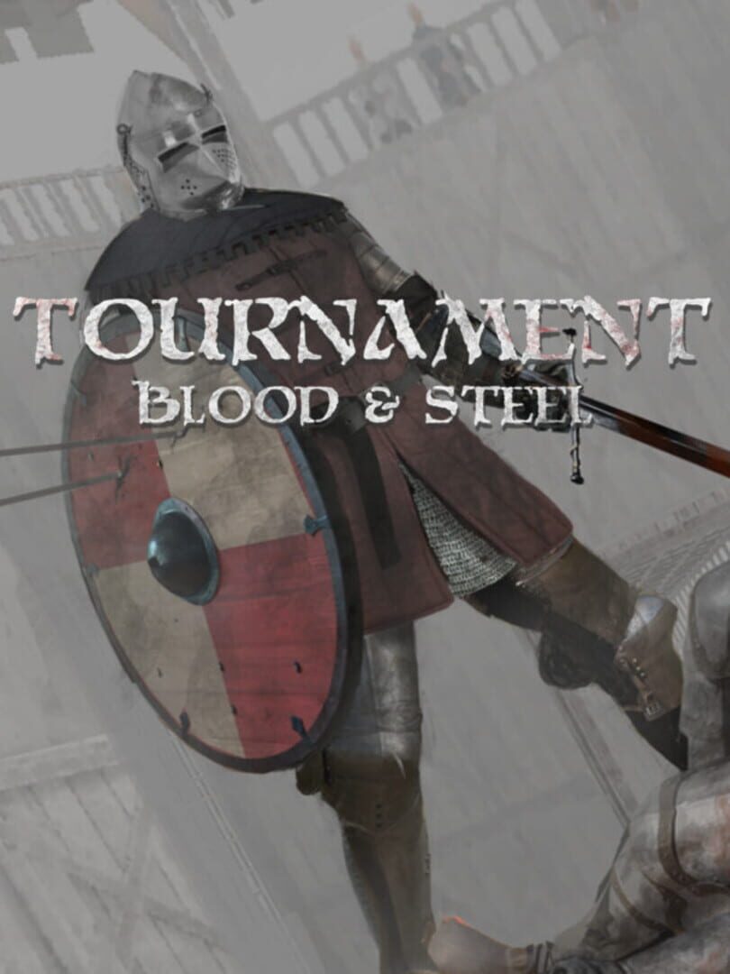 Tournament: Blood & Steel
