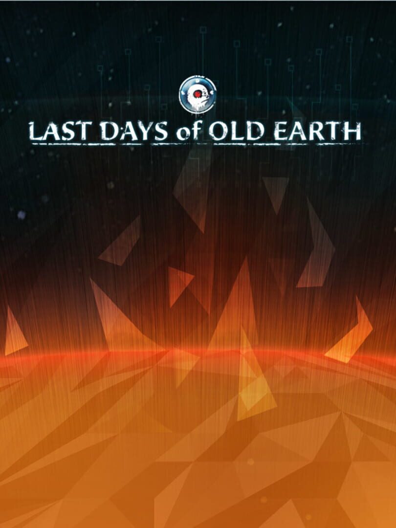 Last Days of Old Earth (2016)