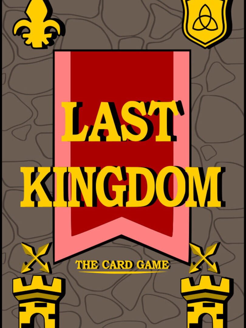 Last Kingdom: The Card Game