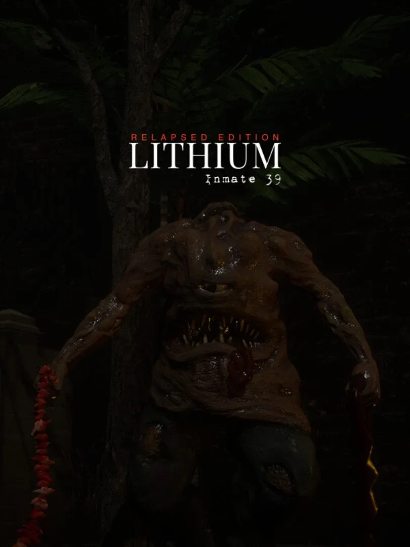 Lithium: Inmate 39 - Relapsed Edition