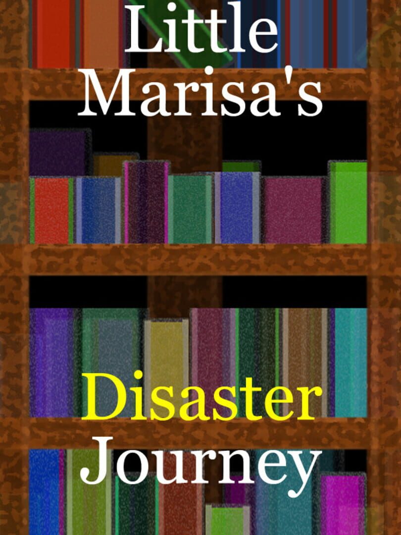 Little Marisa's Disaster Journey