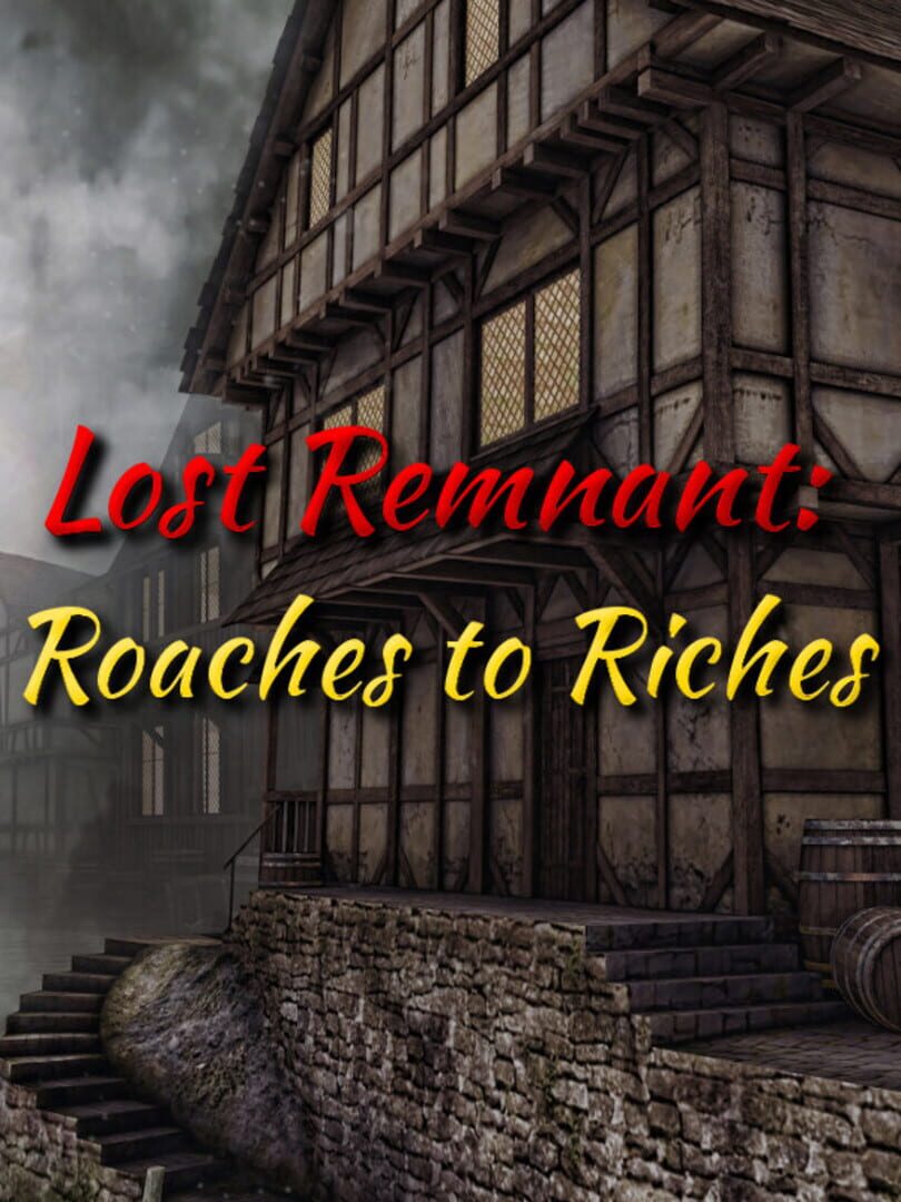 Lost Remnant: Roaches to Riches