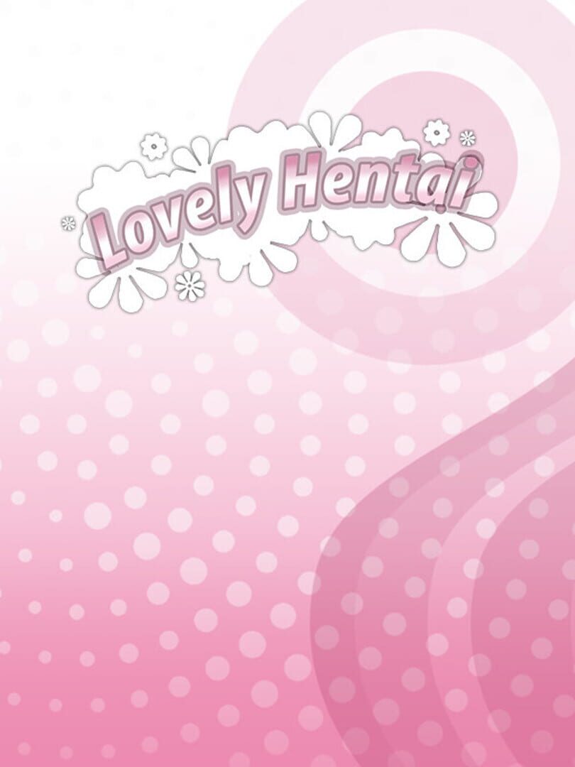 Lovely Hentai (2019)