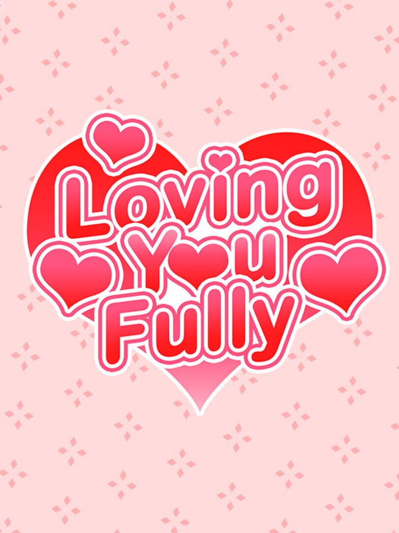 Loving You Fully