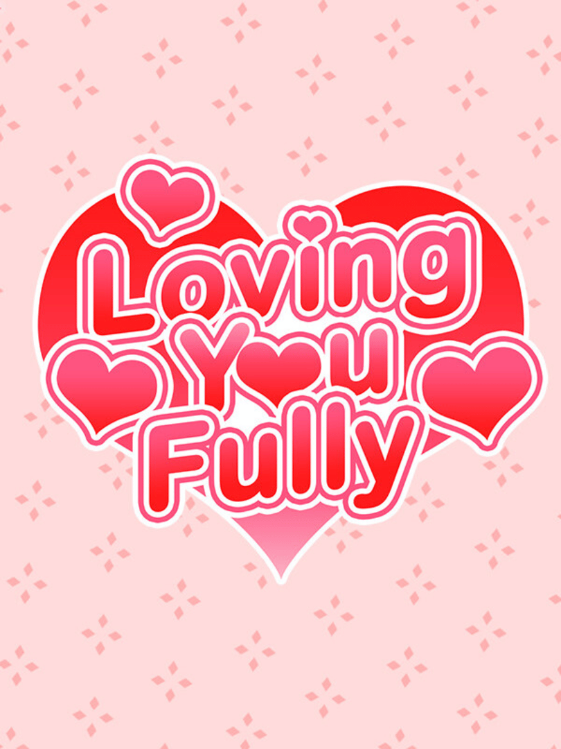 Loving You Fully Cover