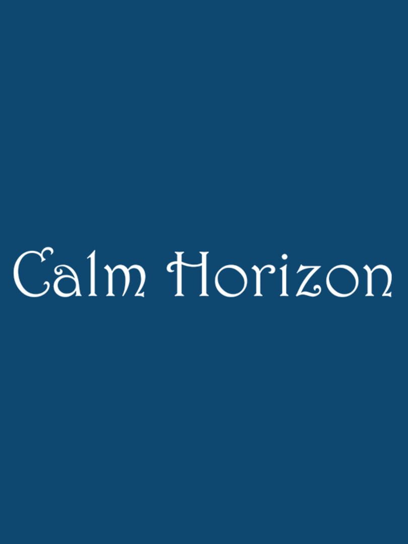 Calm Horizon (2021)