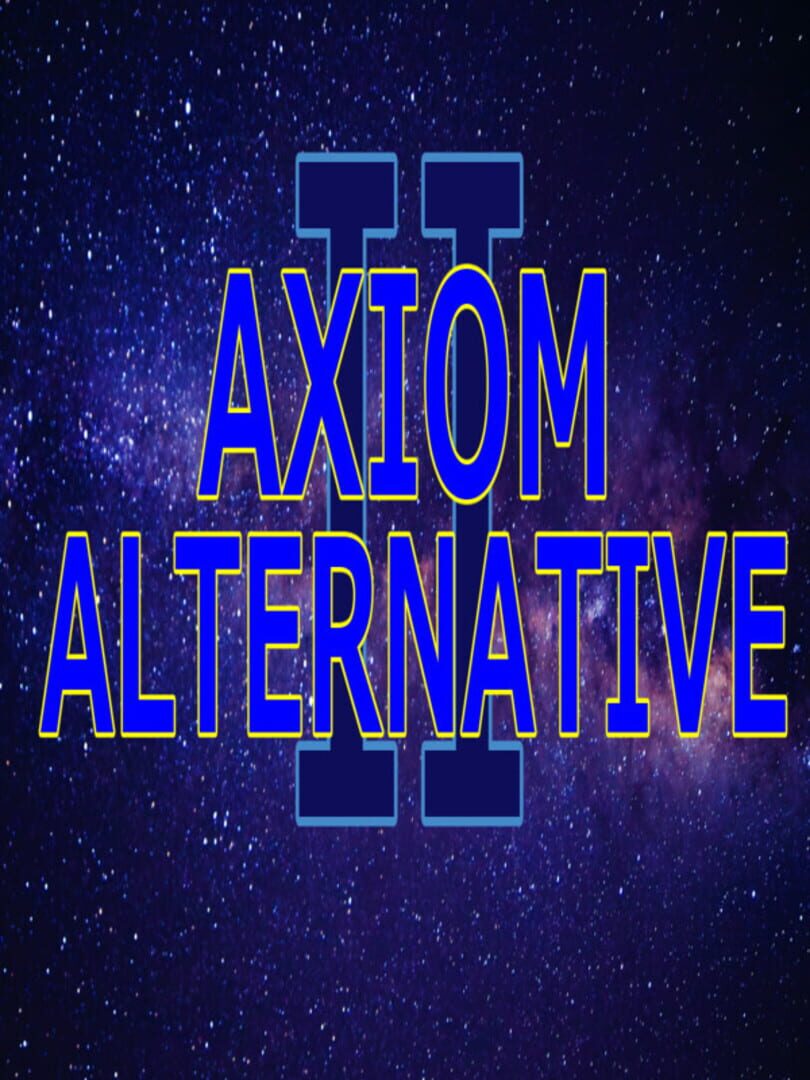 Axiom Alternative II (2021)