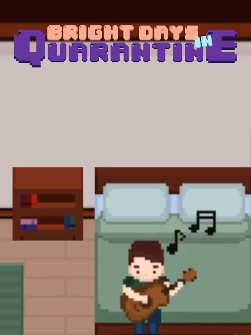 Bright Days in Quarantine