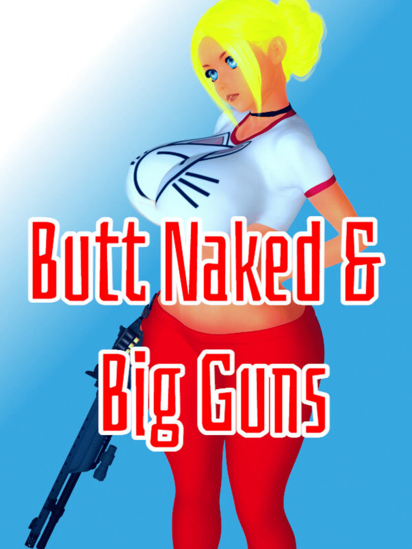 Butt Naked & Big Guns Cover