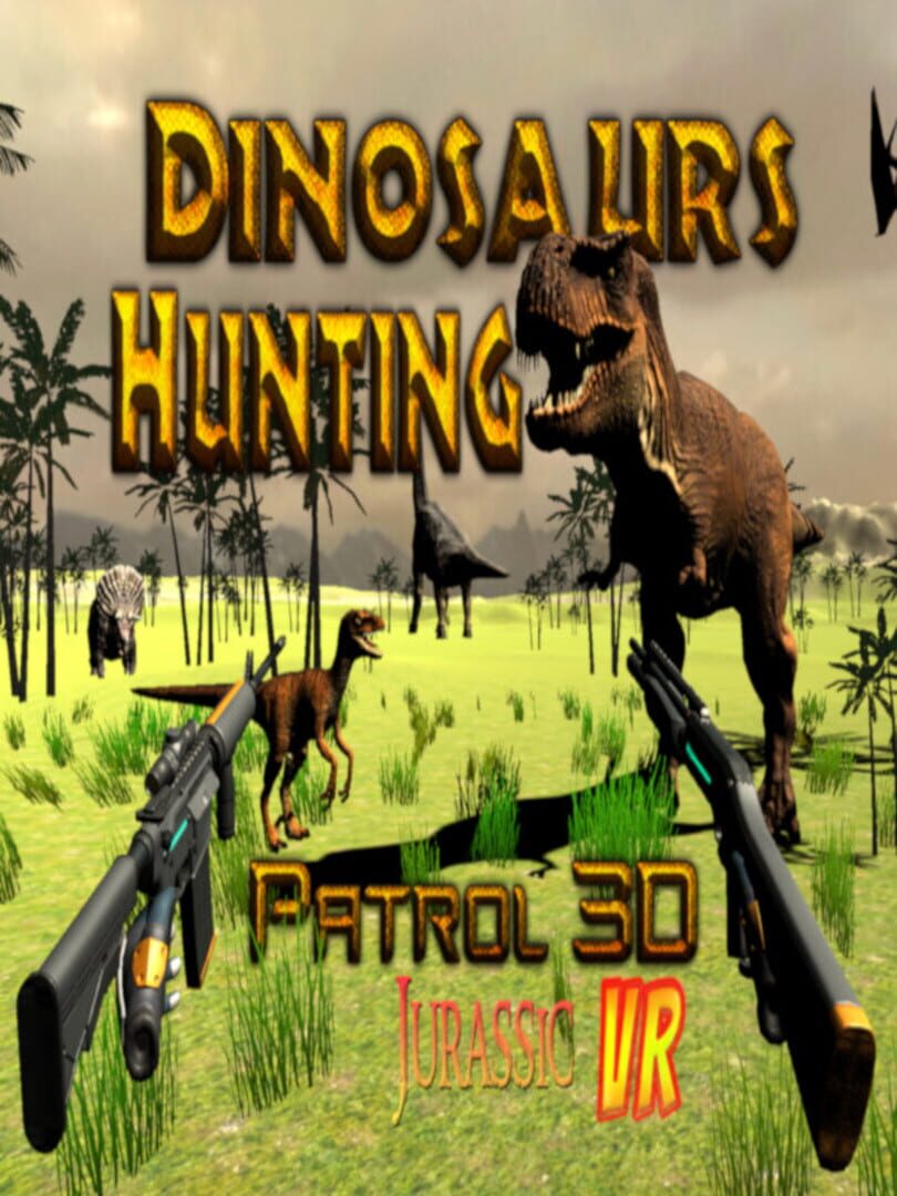 Cover image of Dinosaur Hunting Patrol 3D Jurassic VR