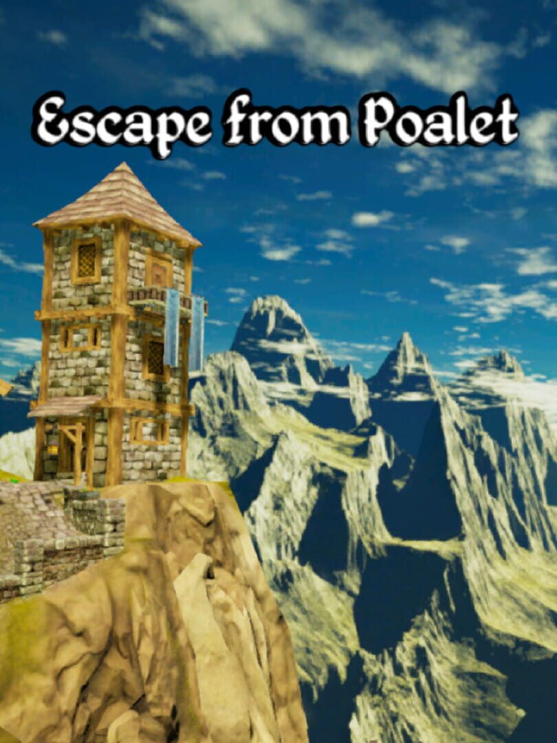 Escape from Poalet