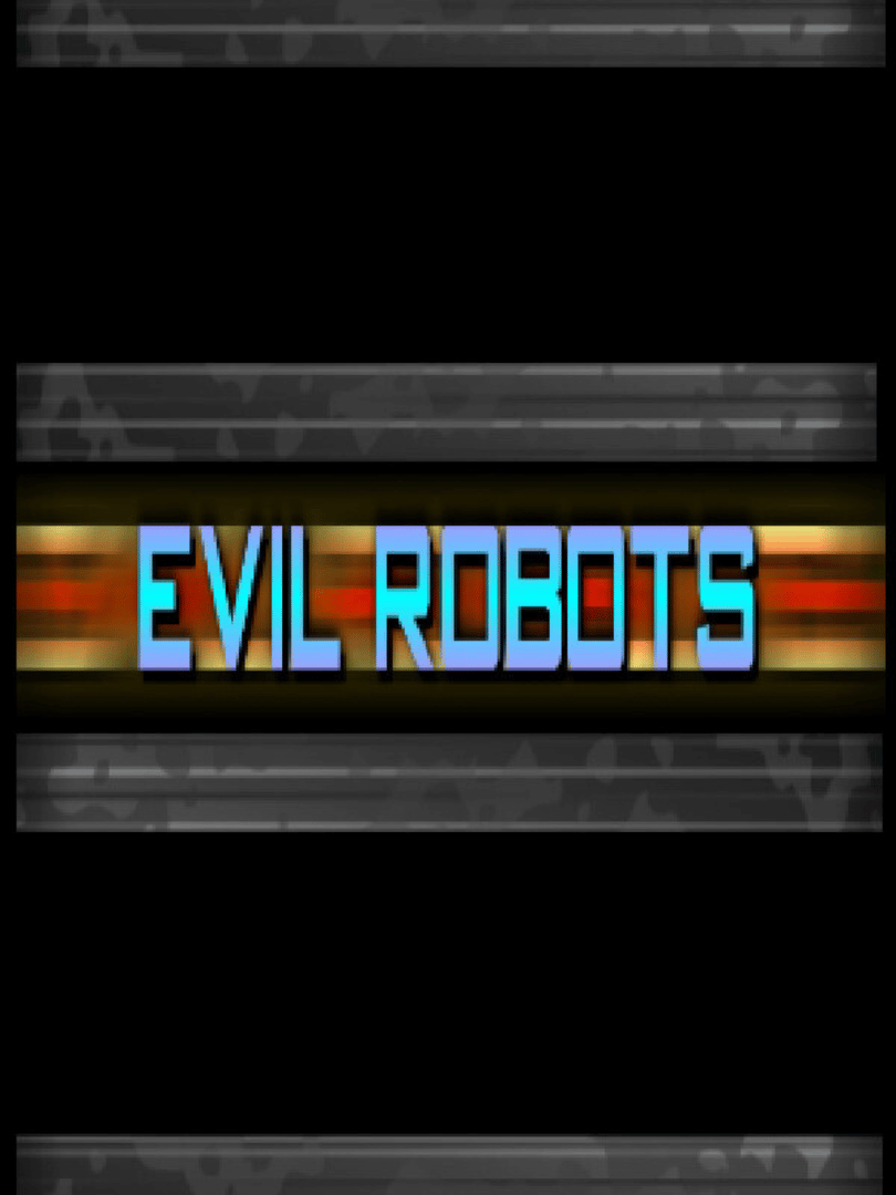 Evil Robots Cover