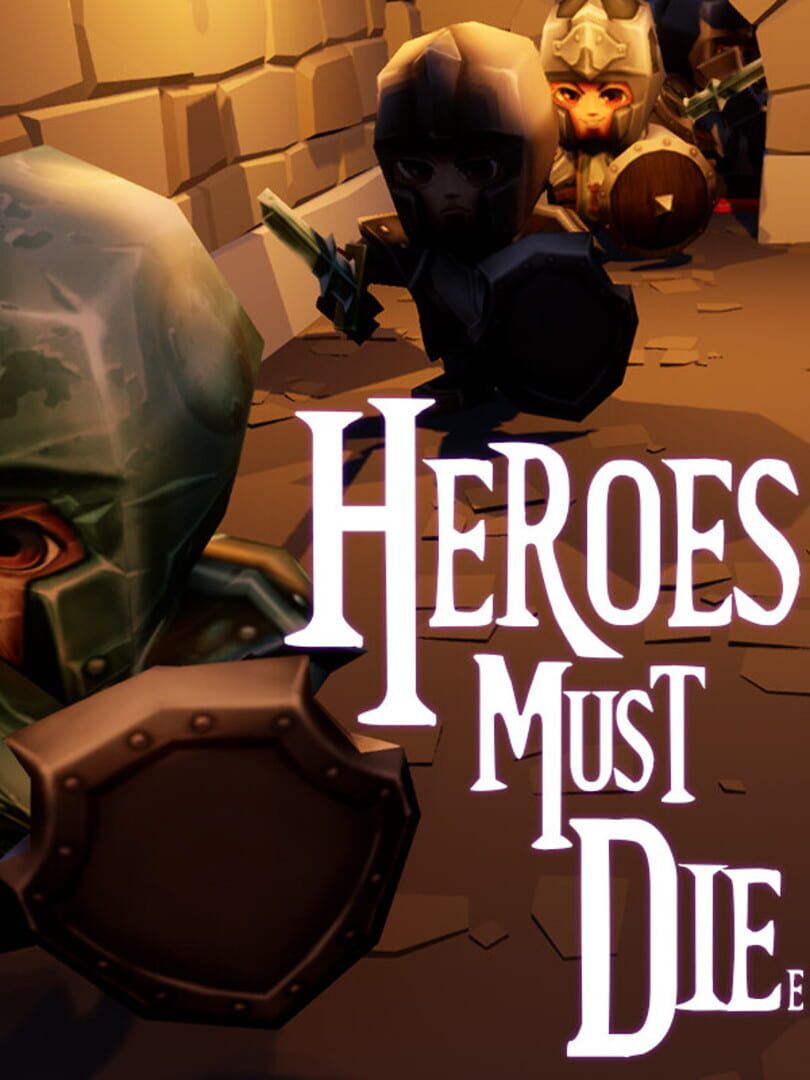 Heroes Must Diee