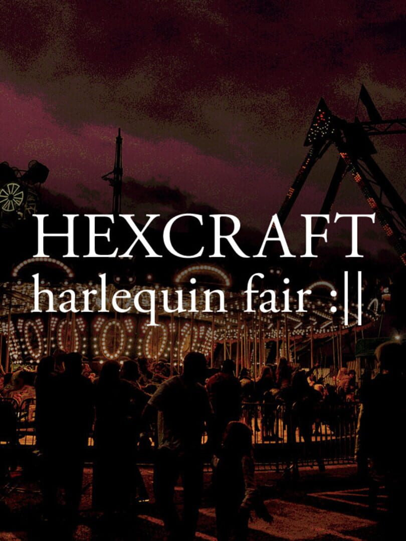 Hexcraft: Harlequin Fair (2021)