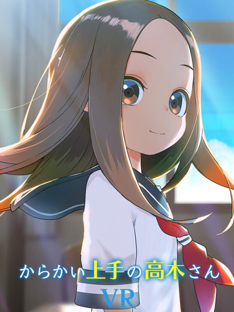 Teasing Master Takagi-san VR