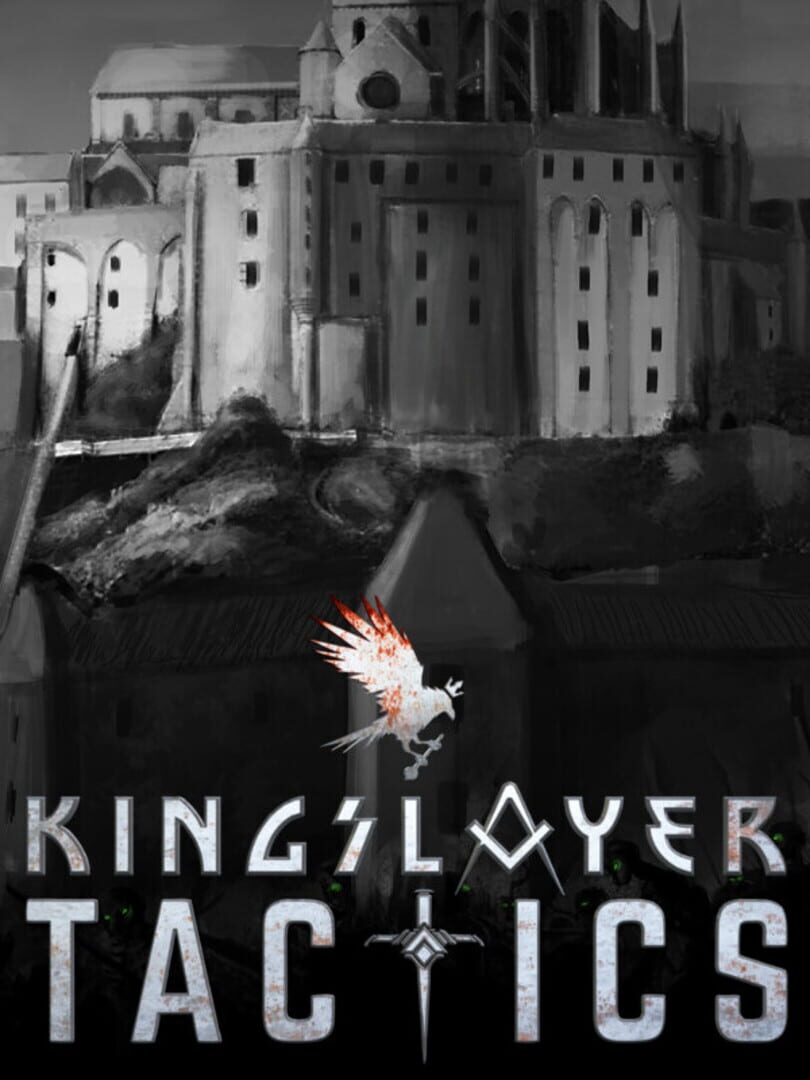Kingslayer Tactics