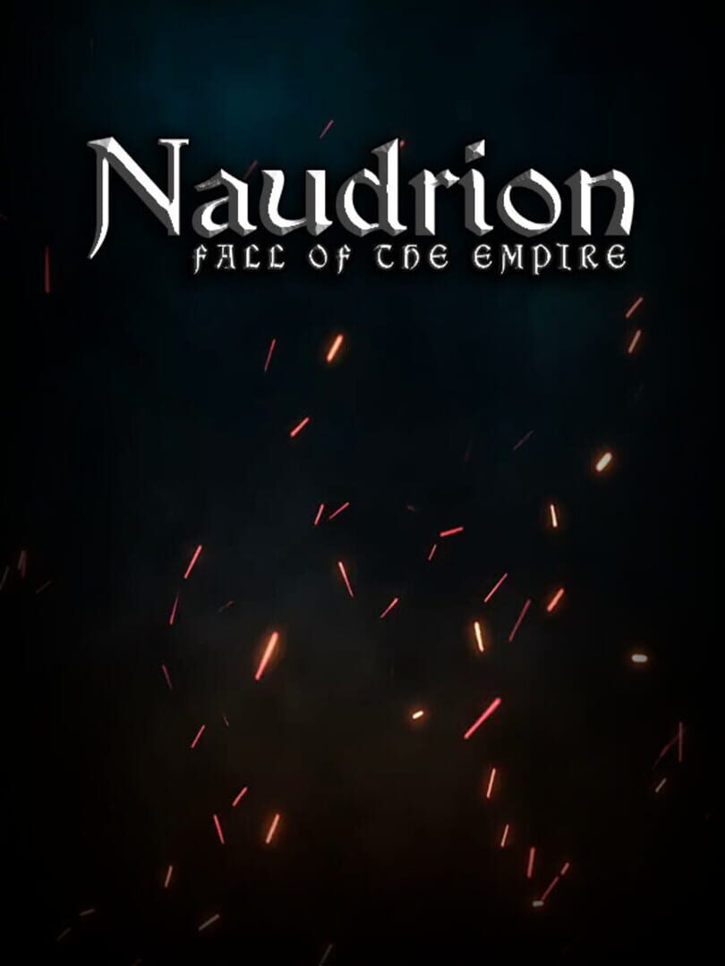 Naudrion: Fall of The Empire