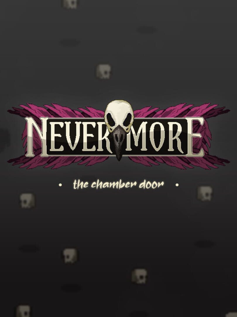 Nevermore: The Chamber Door