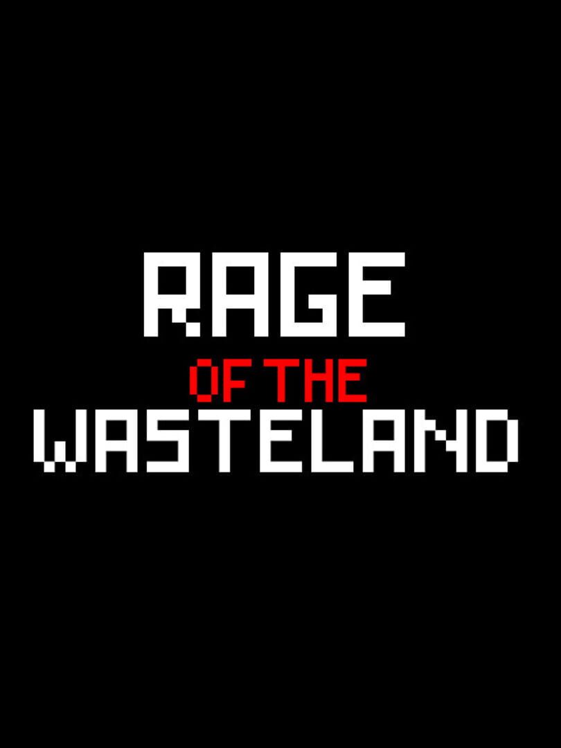 Rage of the Wasteland