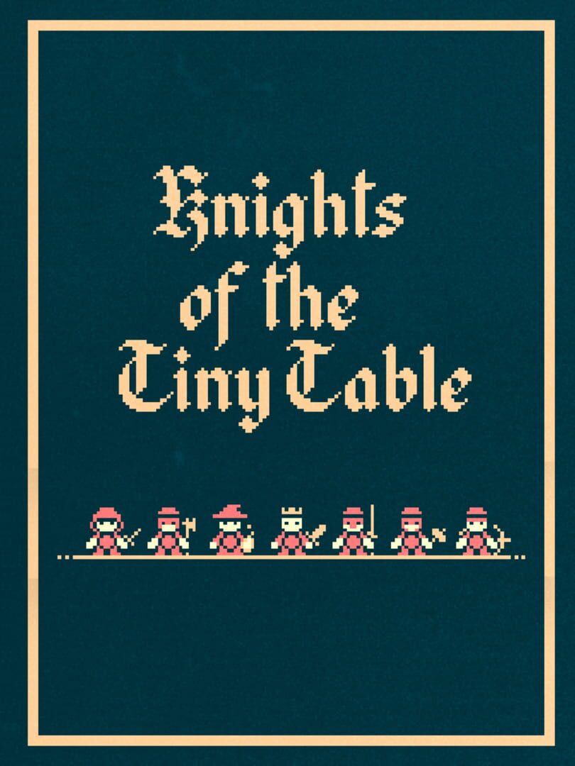 Knights of the Tiny Table (2021)