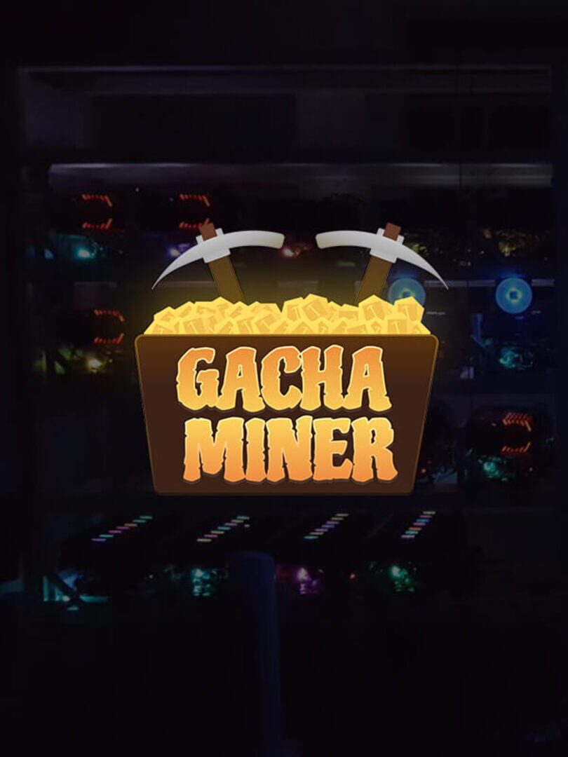 Gachaminer (2021)