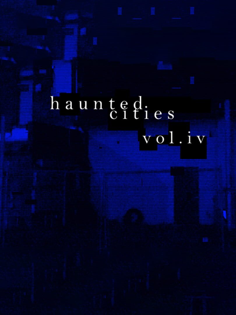 Haunted Cities Volume 4 (2020)