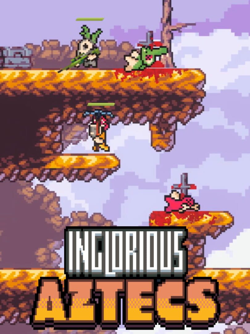 Inglorious Aztecs