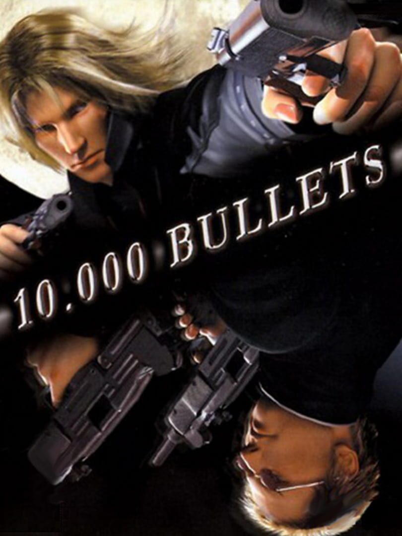 10,000 Bullets (2005)