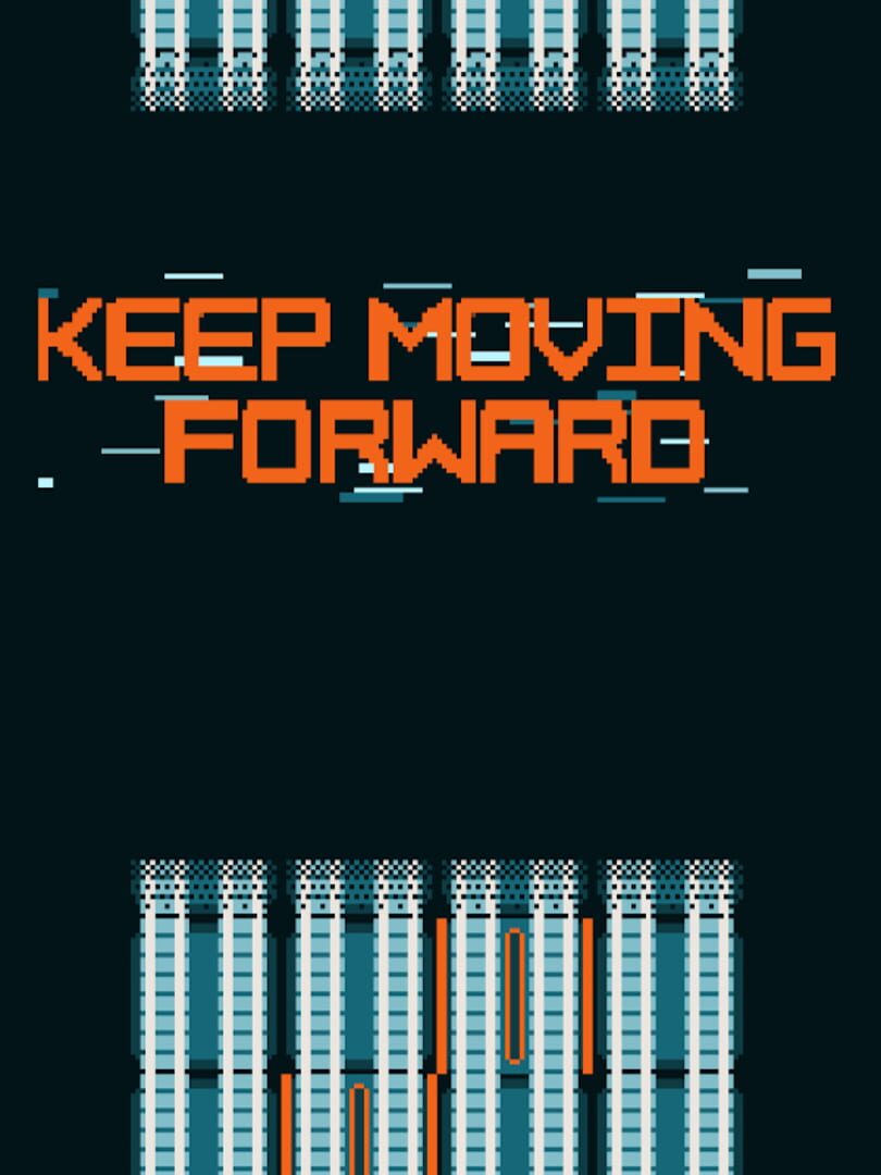 Keep Moving Forward (2021)